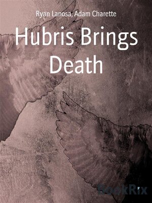 cover image of Hubris Brings Death